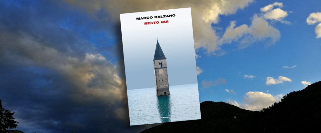 Recensione di “Resto qui”, libro di Marco Balzano candidato al Premio Strega 2020 Marco Balzano. resto qui